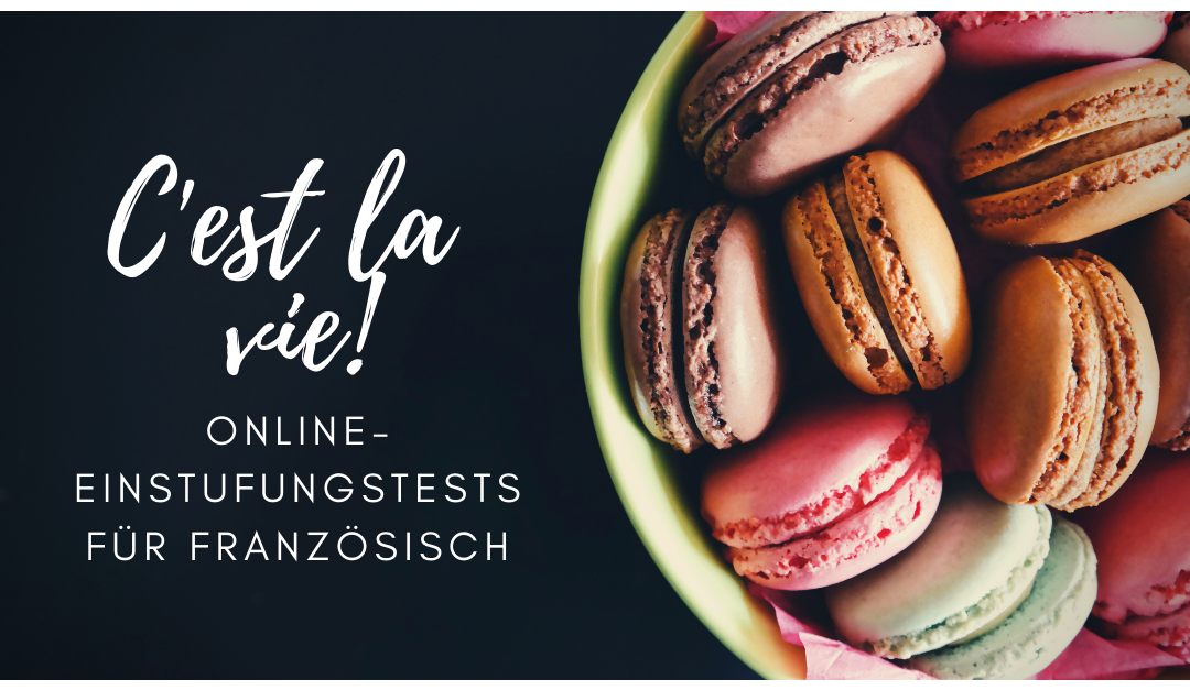 Dieser Blogbeitrag stellt zwei Online-Einstufungstests für Französisch vor.