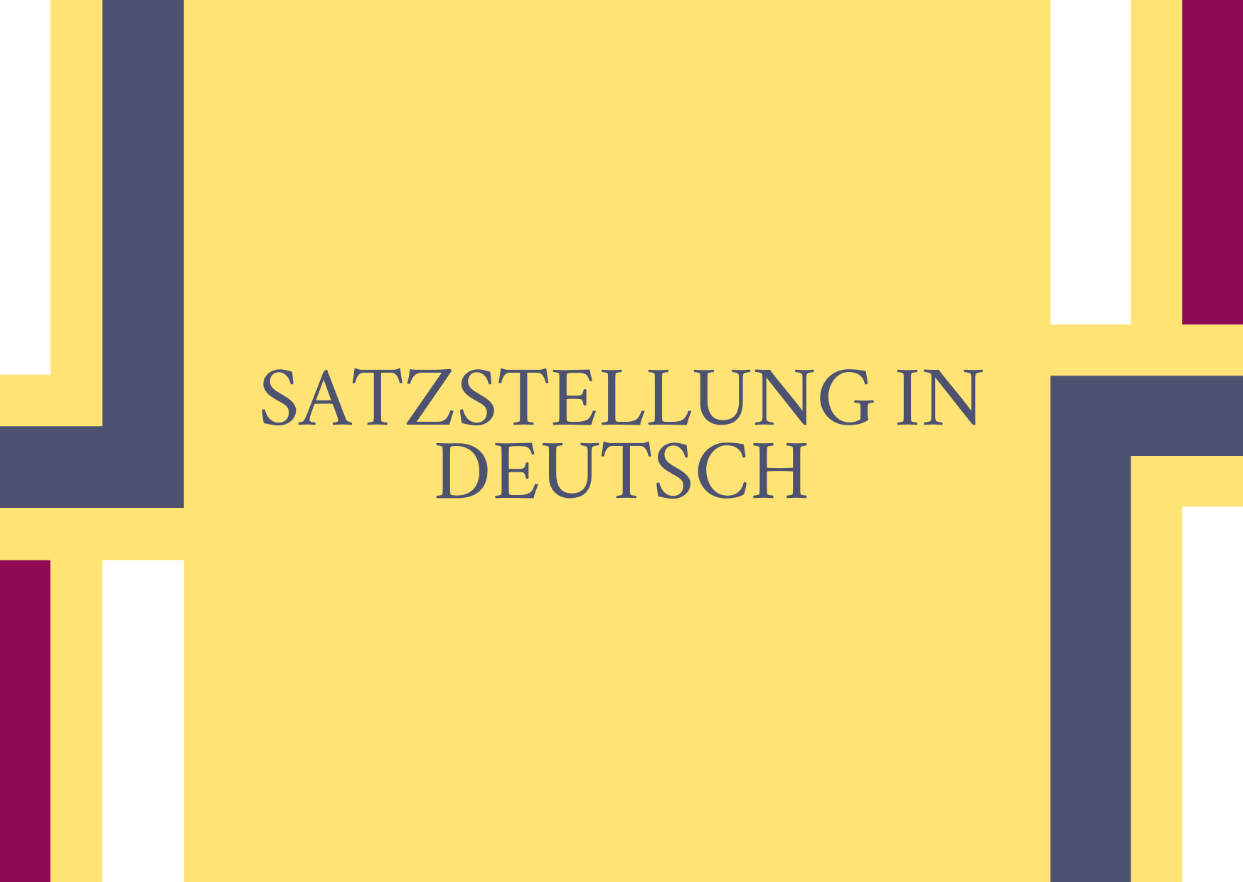 Satzstellung in Deutsch