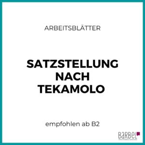 Hier findest du Arbeitsblätter zur Satzstellung nach TeKaMoLo