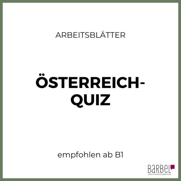 Hier findest du ein Österreichquiz für das Niveau B1